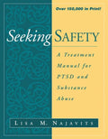 Pre-Owned Seeking Safety: A Treatment Manual for Ptsd and Substance Abuse (Paperback 9781572306394) by Lisa M Najavits